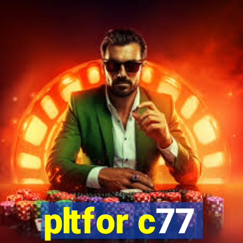 pltfor c77